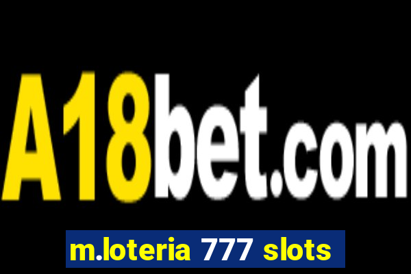 m.loteria 777 slots